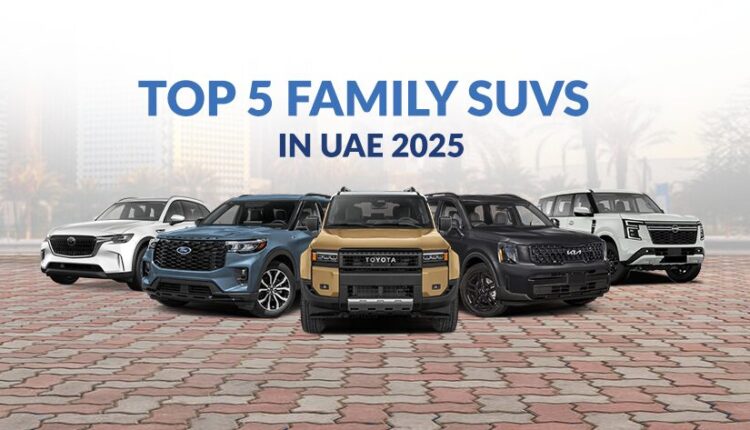Top 5 family SUVs in UAE 2025 featuring Toyota, Kia, Ford, and other leading models lined up in a city backdrop