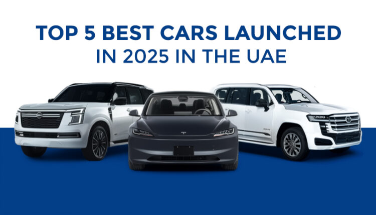 Top 5 Best Cars Launched in 2025 in the UAE: SUV, Electric Sedan, and Hybrid Models