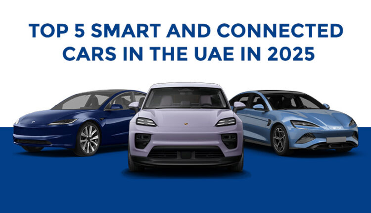 Three top smart and connected cars in the UAE for 2025, featuring a Tesla, a Porsche, and a futuristic electric vehicle, all displayed against a blue background.