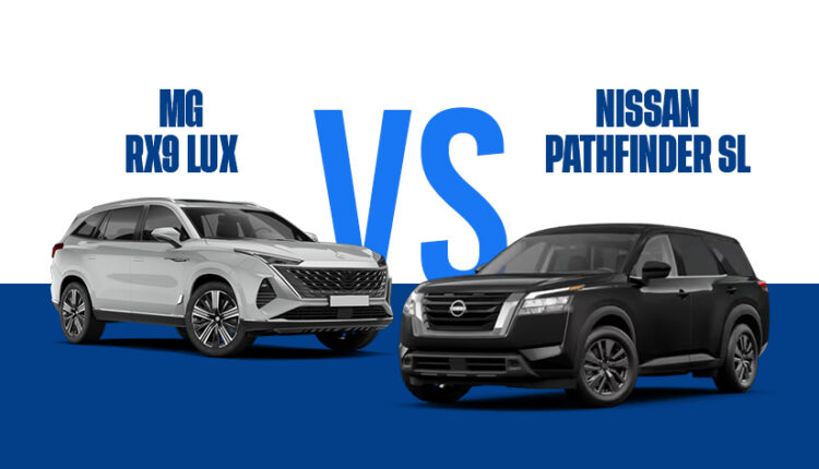نيسان باثفايندر SL و إم جي RX9 LUX