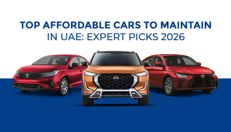 Banner graphic titled “Top Affordable Cars to Maintain in UAE: Expert Picks 2026” featuring three cars lined up against a white and blue background, with a red sedan on the left, an orange SUV in the center, and a red sedan on the right.