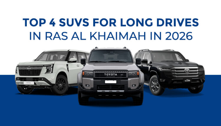 Top 4 SUVs for long drives in Ras Al Khaimah in 2026, featuring three large SUVs on a blue and white automotive banner.| Arabwheels.ae