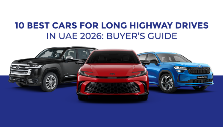 Banner for “10 Best Cars for Long Highway Drives in UAE 2026: Buyer’s Guide,” featuring three vehicles—a black Toyota Land Cruiser, a red Toyota sedan, and a blue Škoda Kodiaq Sportline—against a white and dark-blue background.| Arabwheels.ae