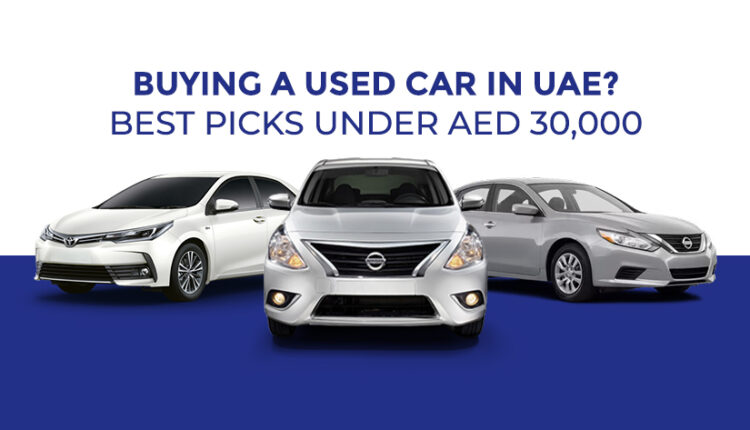 Used cars in the UAE under AED 30,000, featuring Toyota and Nissan sedans as affordable buying options.